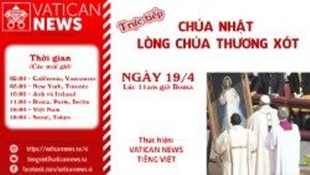 Truyền Hình Trực Tiếp Lễ Lòng Chúa Thương Xót Do ĐTC Phanxicô Cử Hành