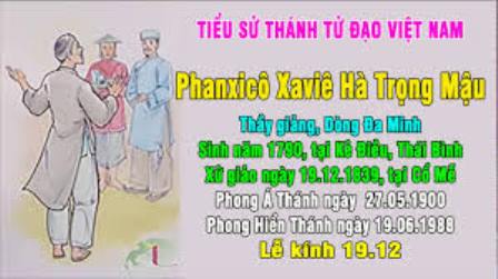 Ngày 19.12: Thánh Phanxicô Xaviê Hà Trọng Mậu, Thầy Giảng (1790-1839)