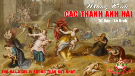 Ngày 28.12: Các Thánh Anh Hài Tử Đạo