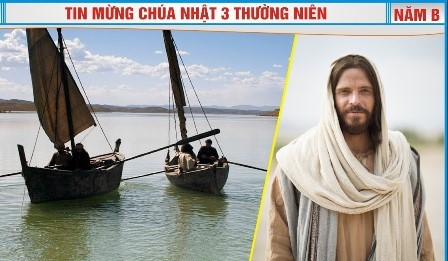 Suy Niệm Tin Mừng Chúa Nhật II Thường Niên - Năm B (Mc 1,14-20)