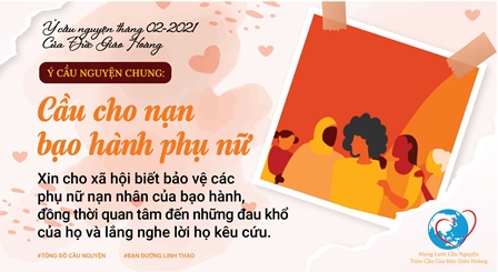 Ý Cầu Nguyện Tháng 2. 2021 - Cầu Cho Nạn Bạo Hành Phụ Nữ Sớm Chấm Dứt