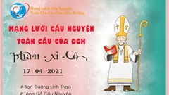 Tông Đồ Cầu Nguyện, Ngày 17/04/2021