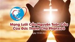 Tông Đồ Cầu Nguyện, Ngày 19/04/2021