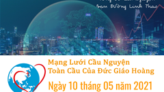 Tông Đồ Cầu Nguyện, Ngày 10/05/2021