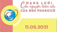 Tông Đồ Cầu Nguyện, Ngày 11/05/2021