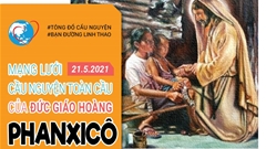 Tông Đồ Cầu Nguyện, Ngày 21/05/2021