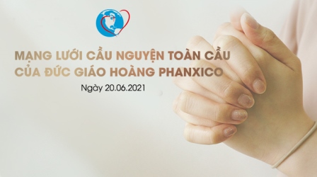 Tông Đồ Cầu Nguyện, Ngày 20.06.2021