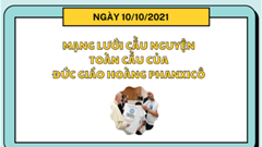 Tông Đồ Cầu Nguyện, Ngày 10/10/2021