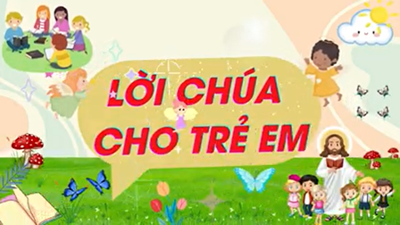 Video: Lời Chúa Cho Thiếu Nhi: Tiếng Việt, Tiếng Anh Và Tiếng H'mông Chúa Nhật 28 TN C