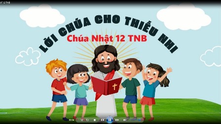 Video Lời Chúa Cho Trẻ Em - Chúa Nhật 12 TNB Với 3 Ngôn Ngữ: Tiếng Việt - Tiếng Anh - Tiếng Hmong