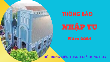 Chương Trình Nhập Tu Năm 2024 Tại Hội Dòng Mến Thánh Giá Hưng Hóa