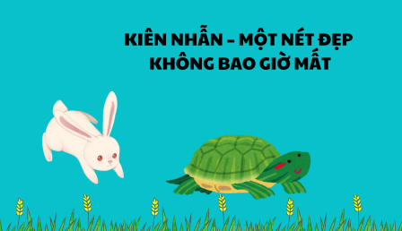 Kiên Nhẫn – Một Nét Đẹp Không Bao Giờ Mất