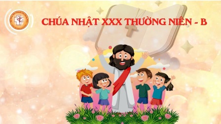 Video Lời Chúa Cho Trẻ Em - Chúa Nhật 30 TNB Với 3 Ngôn Ngữ: Tiếng Việt - Tiếng Anh - Tiếng Hmong