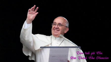 Tâm Tình Gửi Cha - Đức Thánh Cha Phanxicô