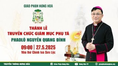 Trực Tuyến - Thánh Lễ Truyền Chức Giám Mục Phaolô Nguyễn Quang Đĩnh | GP Hưng Hoá