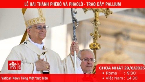 Đức Thánh Cha dâng lễ trọng kính hai thánh Phêrô và Phaolô - trao dây Pallium (Chúa Nhật 29/6)