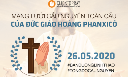 Tông Đồ Cầu Nguyện, Ngày 26-05-2020