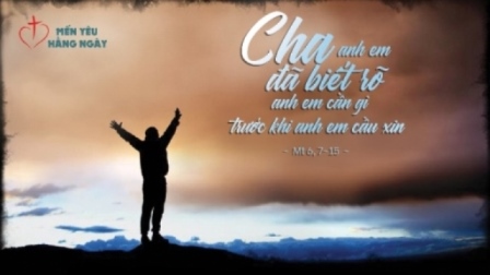 Mến Yêu Hằng Ngày – Chúa Giê-Su Dạy Ta Cầu Nguyện