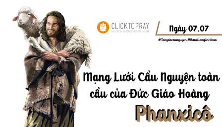 Tông Đồ Cầu Nguyện, Ngày 07-07-2020