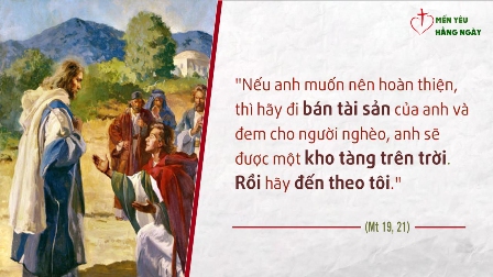 Mến Yêu Hằng Ngày, Thứ 2, 17.08.2020 (Mt 19,16-22)