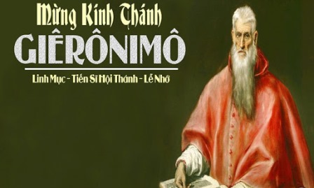 Ngày 30.09: Thánh Giê-rô-ni-mô - Linh mục, Tiến sĩ Hội Thánh