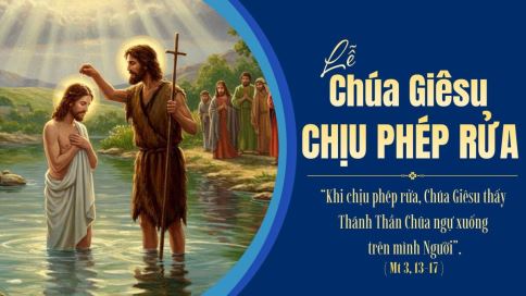 Suy Niệm Tin Mừng Lễ Chúa Giêsu Chịu Phép Rửa (Mt 3,13-17)