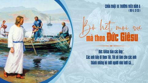 Suy Niệm Tin Mừng Chúa Nhật 3 Thường Niên Năm A (Mt 4,12-23)