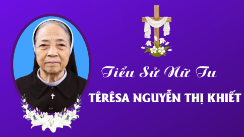 Tiểu Sử Nữ Tu Têrêsa Nguyễn Thị Khiết (05.3.1943 - 11.3.2026)