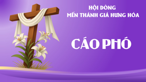 Cáo Phó: Ông cố Giuse Nguyễn Văn Thử | Thân phụ Nữ tu Têrêsa Nguyễn Thị Dược (Cộng đoàn Sơn Lộc) - Hội dòng Mến Thánh Giá Hưng Hóa