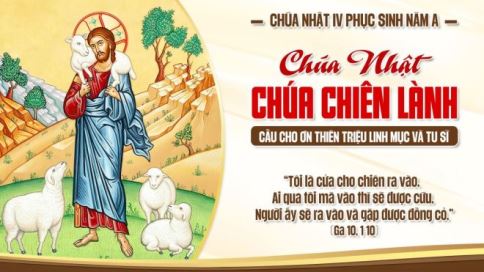 Suy niệm Chúa Nhật IV Phục Sinh Năm A Ga 10,1-10