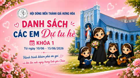 Danh sách các em dự tu hè Khóa 1 từ ngày 10/6 – 15/6/2026 tại Hội dòng Mến Thánh Giá Hưng Hóa
