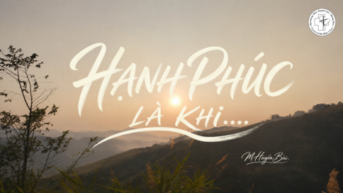 Hạnh Phúc Là Khi...