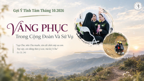 Gợi Ý Tĩnh Tâm Tháng 10.2026: Vâng Phục Trong Cộng Đoàn Và Sứ Vụ